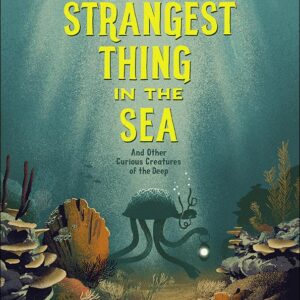 Book - Strangest Thing in the Sea